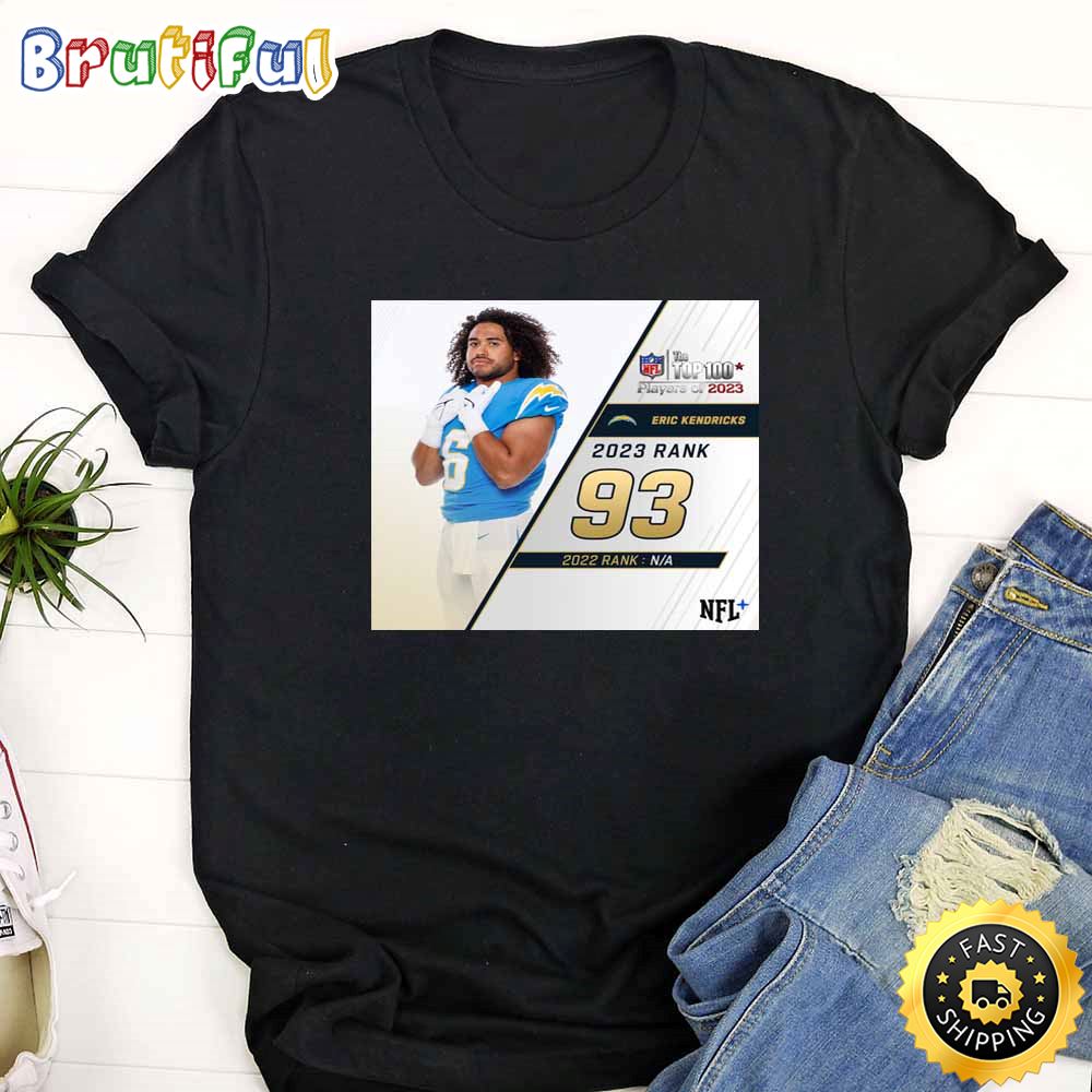 Nfl The Top 100 Players Of 2023 Los Angeles Chargers Eric Kendricks T Shirt ehznii