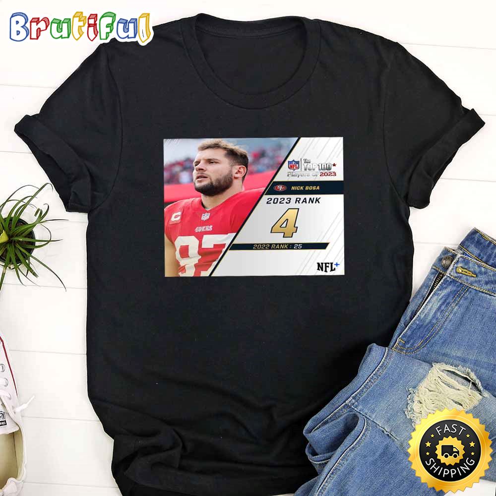 Nfl The Top 100 Players Of 2023 San Francisco 49ers Nick Bosa T Shirt rbs6rw