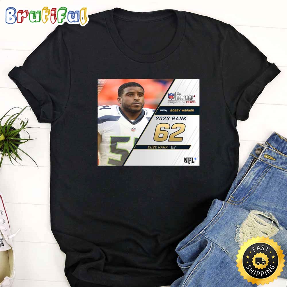 Nfl The Top 100 Players Of 2023 Seattle Seahawks Bobby Wagner T Shirt gshqeb