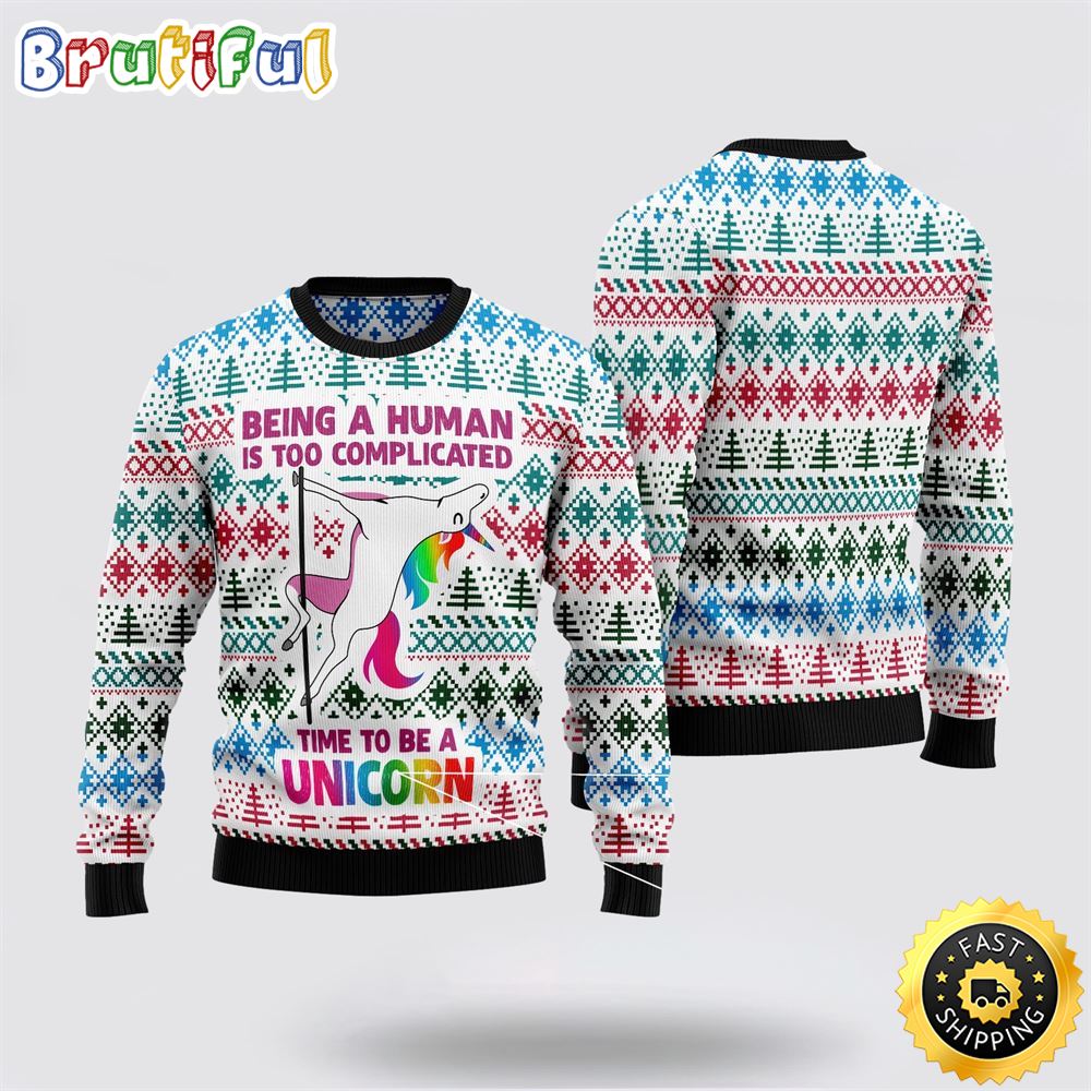 Be A Unicorn Ugly Christmas Sweater Perfect Gifts For Friends 1 oynzgd