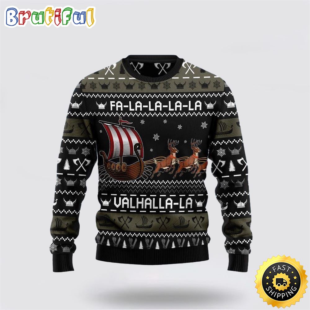 Fa La La Valhalla Viking Ugly Christmas Sweater Christmas Gift For That Everyone Will Love 1 wcfwvg