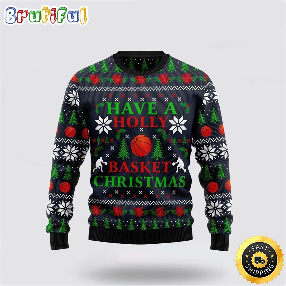 Holly Basket Basketball Christmas Ugly Christmas Sweater Christmas Gift For That Everyone Will Love 1 wakizd