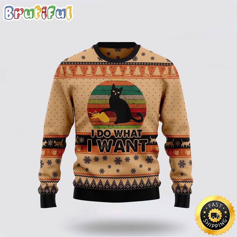 I Do What A Want Black Cat Ugly Christmas Sweater Perfect Christmas Gift For Cat Lover 1 wdl2ei