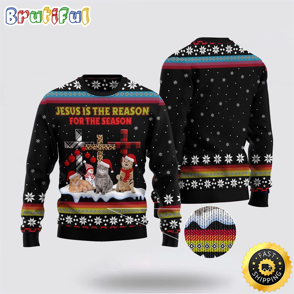 Jesus Is The Reason For The Season Cat Ugly Christmas Sweater Gifts For Christian Families 1 oab4vo
