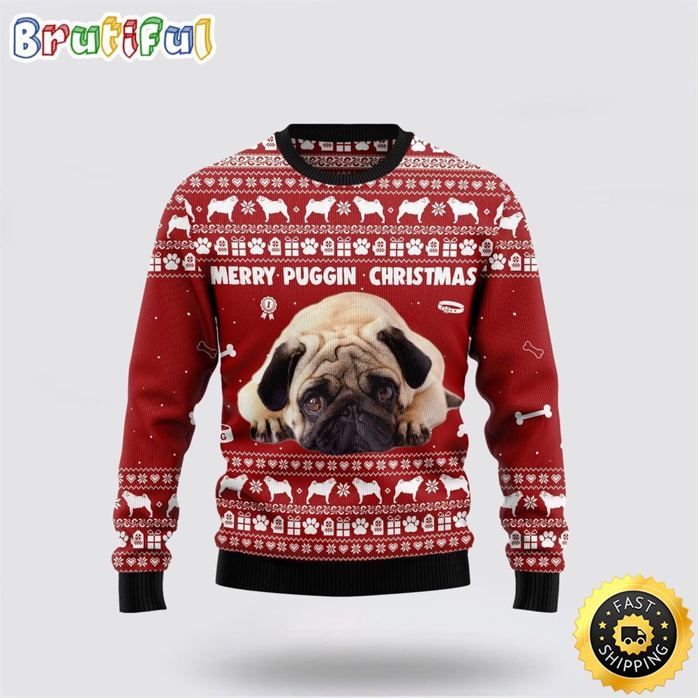 Merry Puggin Christmas Ugly Christmas Sweater Show Your Love For Your Furry Friend 1 hmu3ml