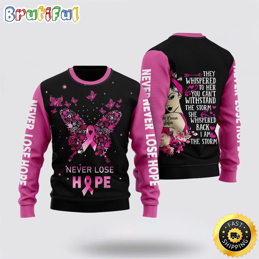 Never Lose Hope Breast Cancer Warrior Ugly Christmas Sweater Christmas Gift For That Everyone Will Love 1 ylcw6y