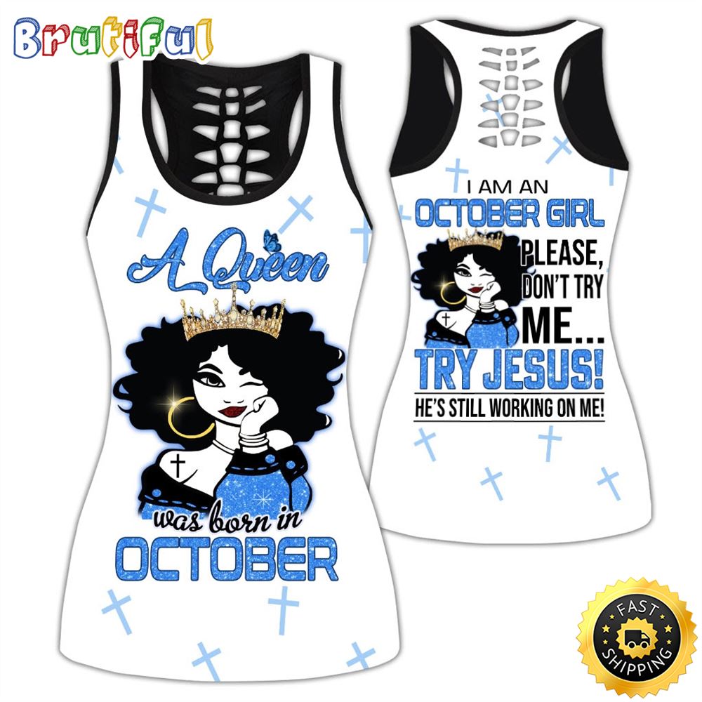 October Girl All Over Print 3D Tank Top Don t Try Me Gift For Women 1 jr7maz