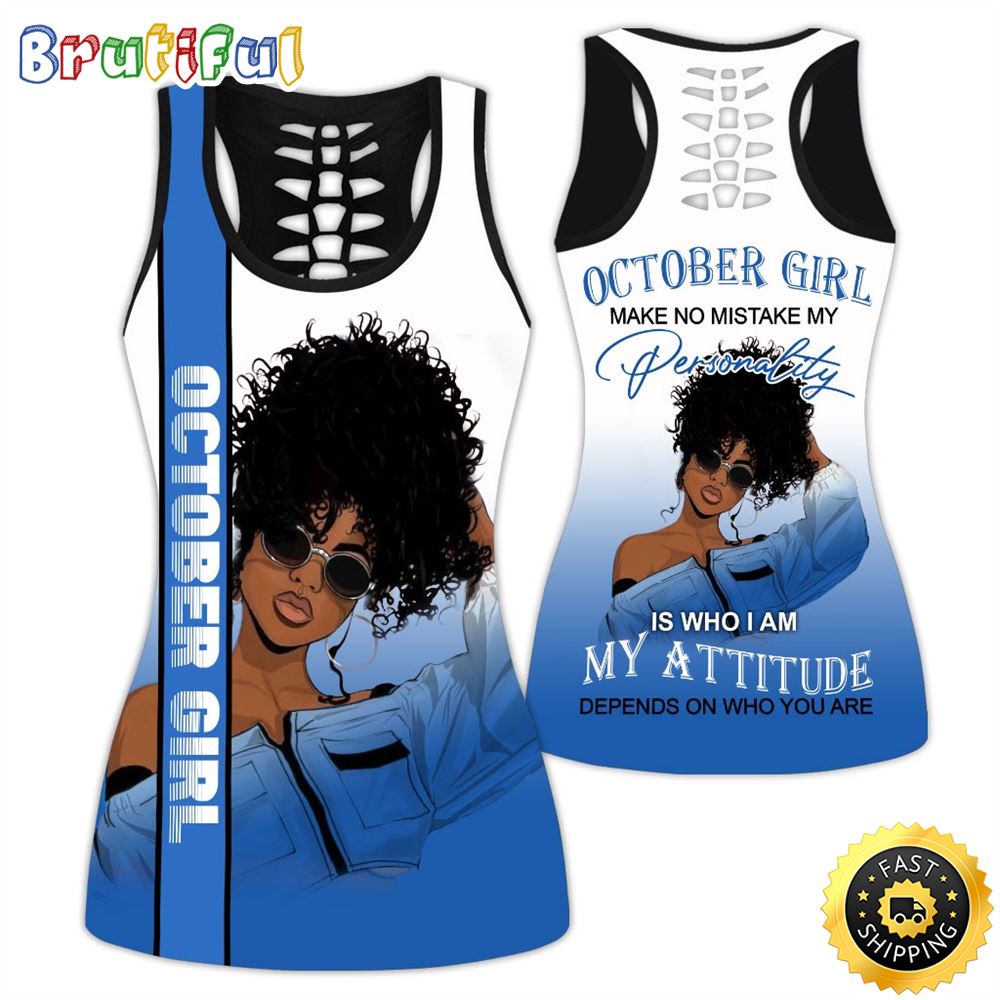 October Girl All Over Print 3D Tank Top My Attitude Is A Sign Of Self Love Gift For Women 1 adyanw