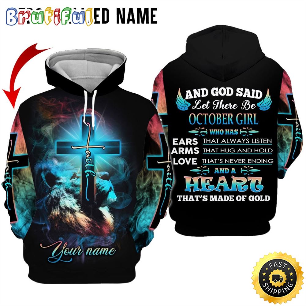 Personalized Green October Girl That Is Made Of God All Over Print Hoodie Gift For Frends 1 ivnndp
