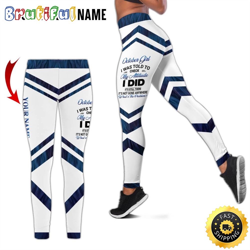 Personalized October Girl All Over Print 3D Legging Check My Aittitude Gift For Women 1 hhxn10