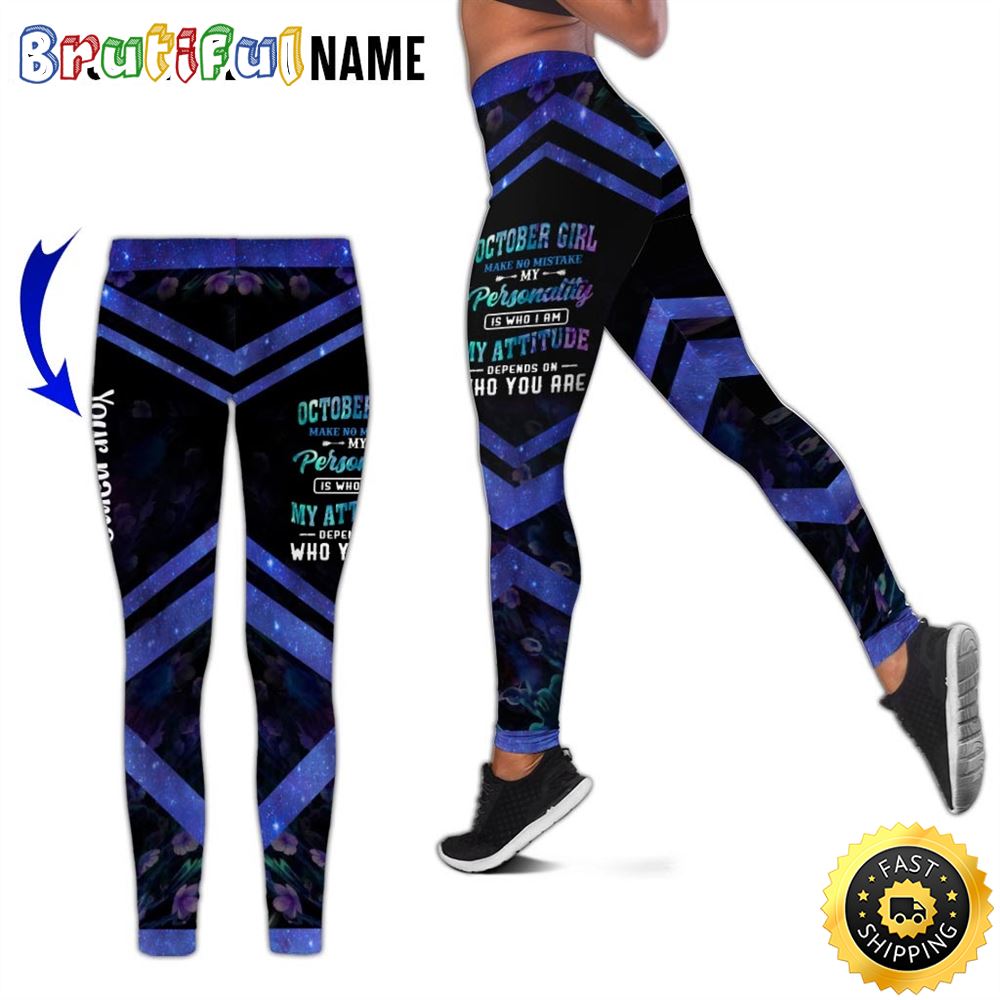 Personalized October Girl All Over Print 3D Legging My Attitude Is A Matter Of Choice Gift For Women 1 l74mf3