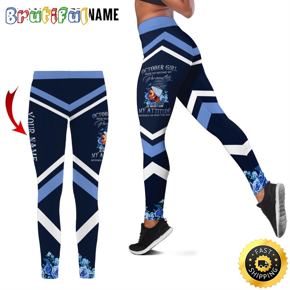 Personalized October Girl All Over Print 3D Legging My Attitude Is A Sign Of Confidence Gift For Women 1 ospfcr