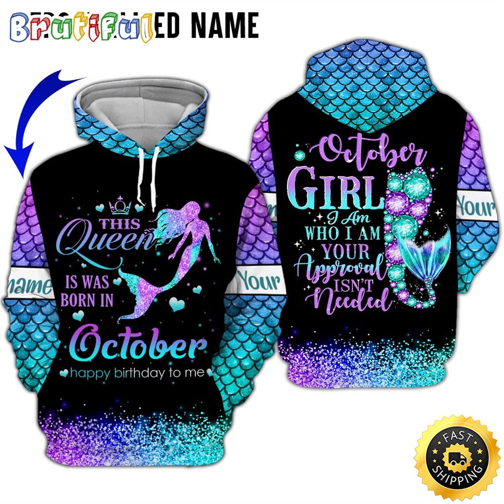 Personalized October Girl Your Approval Isn t Needed All Over Print Hoodie Gift For Frends 1 qmx6ni