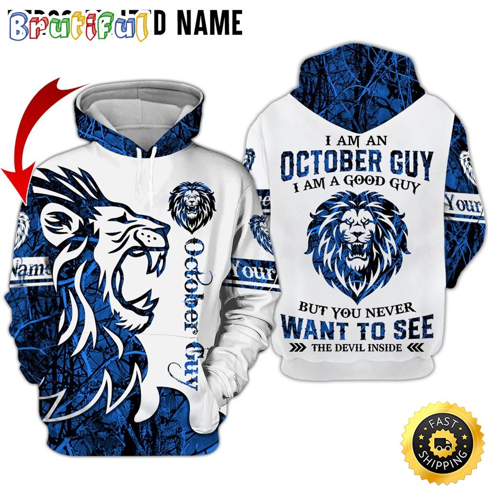 Personalized October Guy I Am Good Lion All Over Print Hoodie Gift For Frends 1 w6d0zi