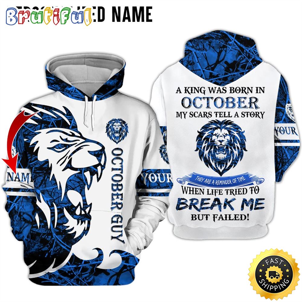 Personalized October Lion Guy Life Break Me All Over Print Hoodie Gift For Frends 1 nmbdkw
