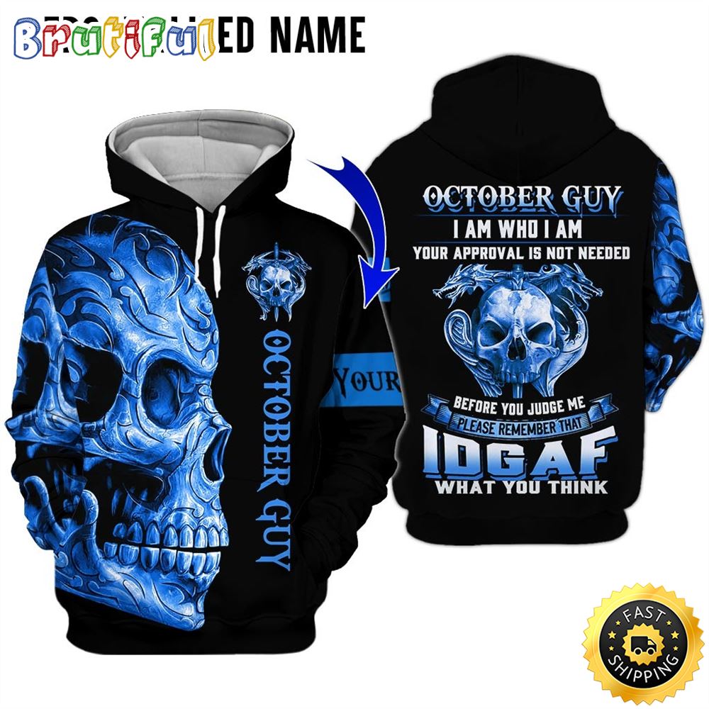 Personalized October Skull Guy Be Confident All Over Print Hoodie Gift For Frends 1 uqkhyx