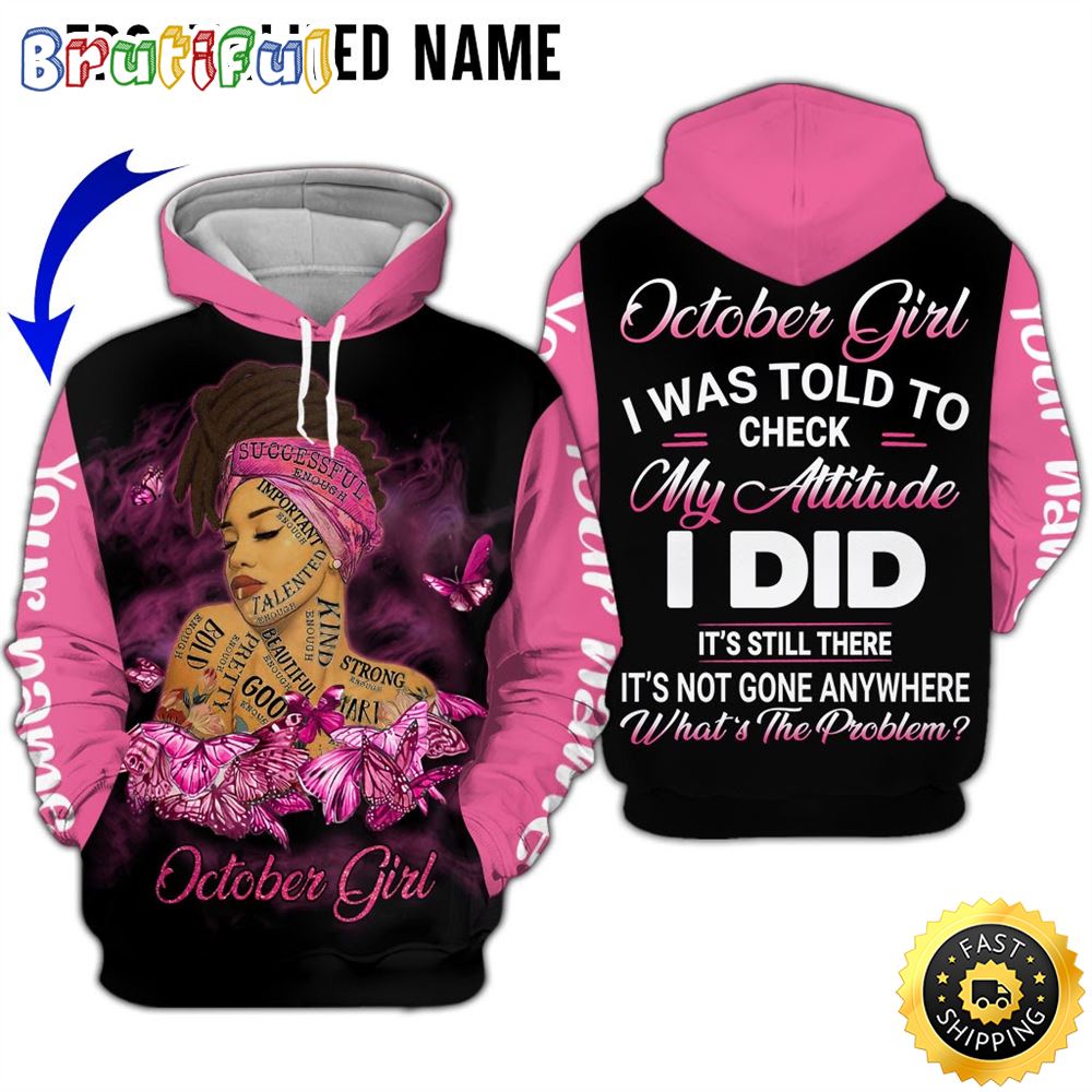 Personalized Pink October Girl I Did All Over Print 3D Hoodie Gift For Women 1 xygqm4