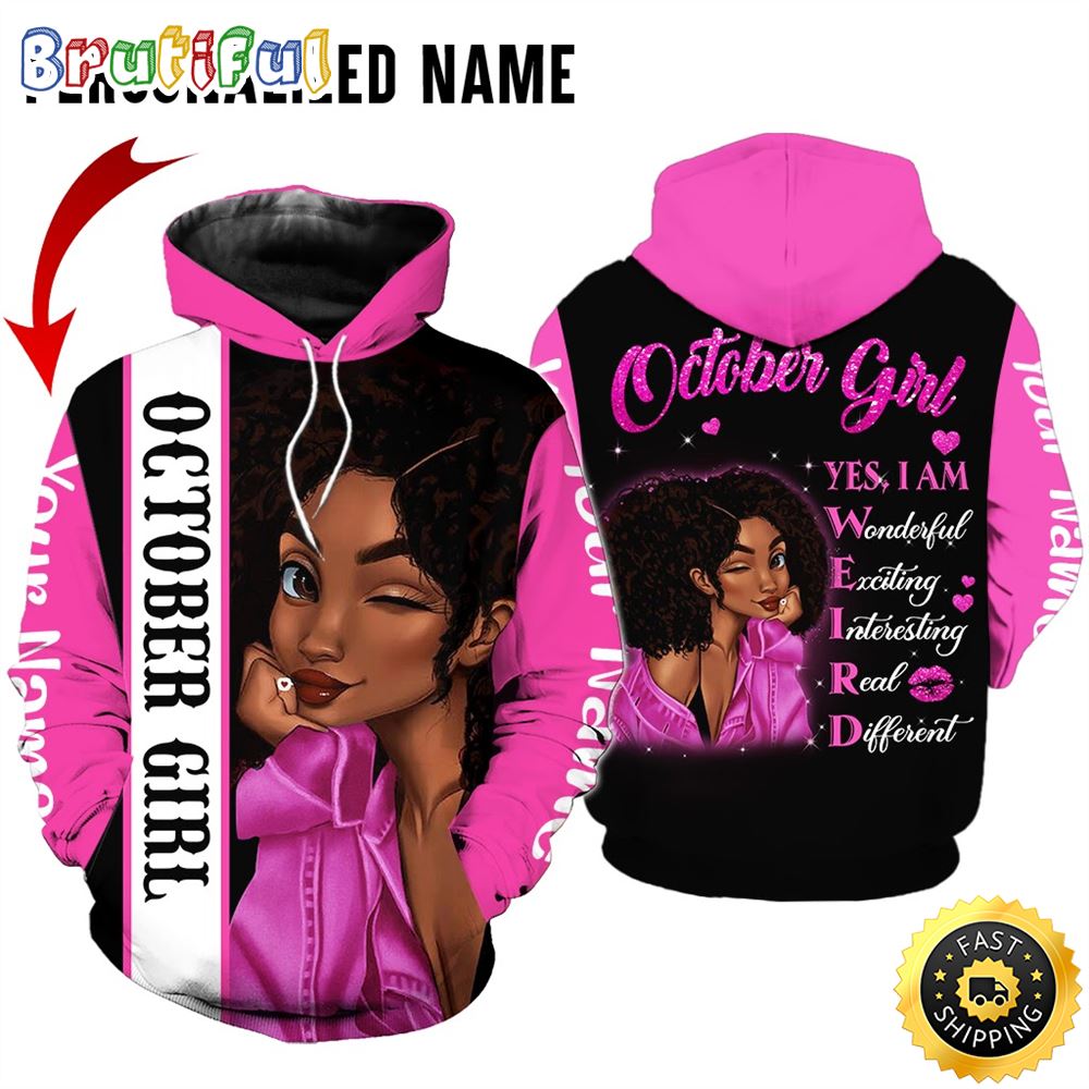 Personalized Pink October Girl Yes I Am Wonderful All Over Print 3D Hoodie Gift For Women 1 orjar0