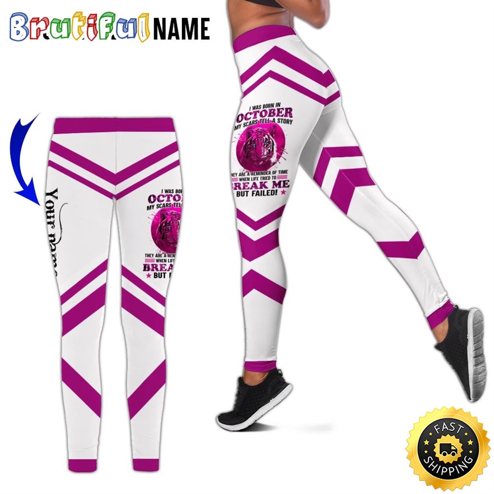 Personalized Pink October Tiger Girl All Over Print 3D Legging Life Break Me But Failed Gift For Women 1 kjoj63