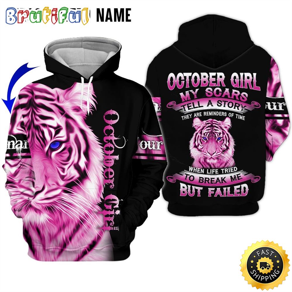 Personalized Pink October Tiger Girl Life Break Me All Over Print 3D Hoodie Gift For Women 1 luye65