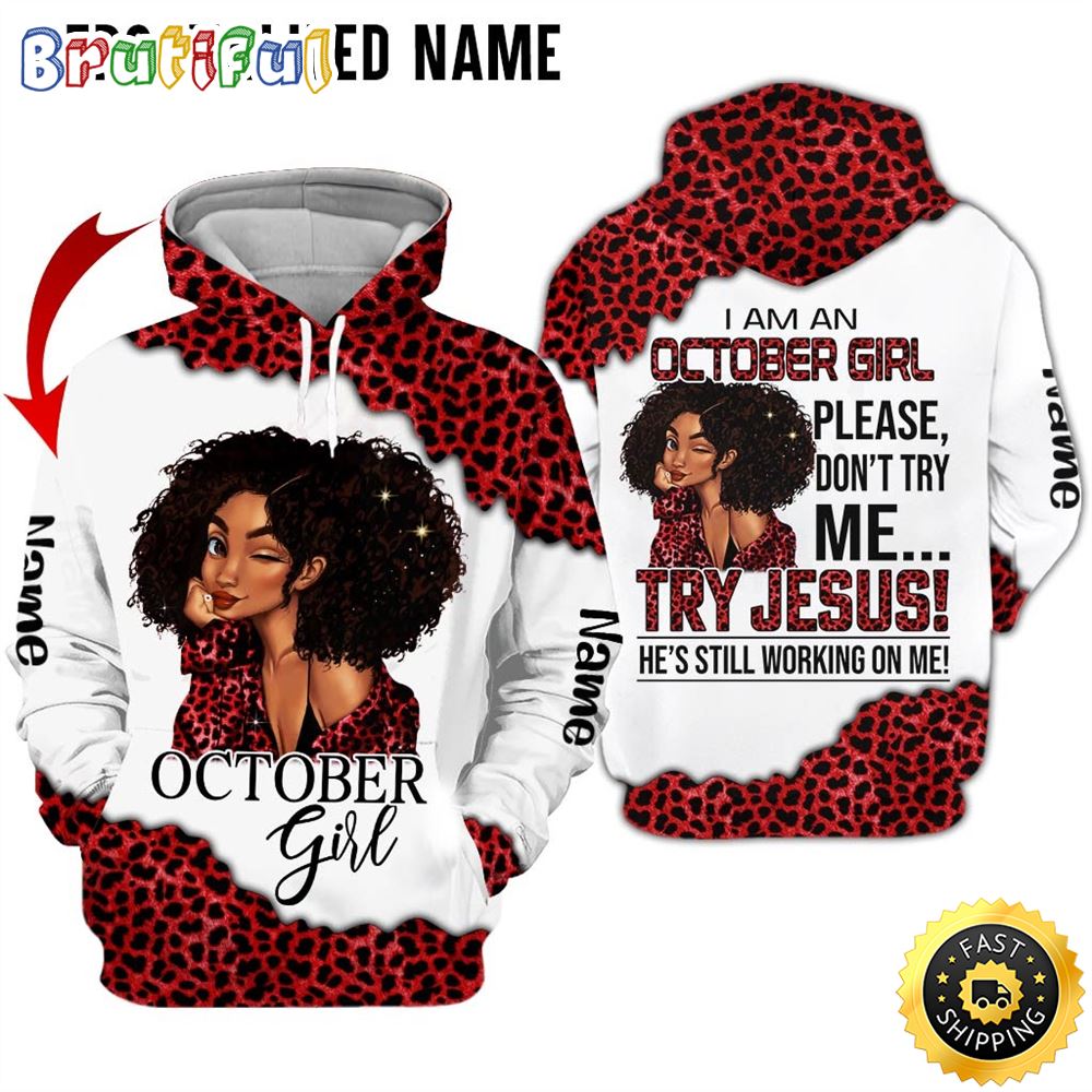 Personalized White October Girl Please Try Jesus 3D Hoodie Gift For Women 1 pr5fc6