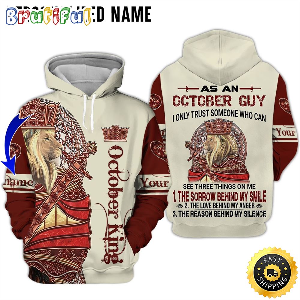 Personalized White October King Behind My Silence 3D Hoodie Gift For Man 1 nzvqqc