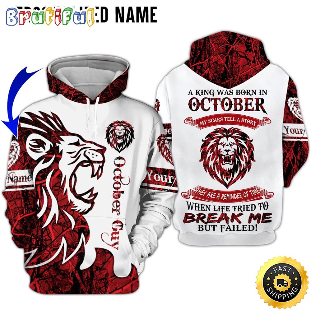 Personalized White October Lion Guy Life Tried To Break Me But Failed 3D Hoodie Gift For Man 1 chueoe
