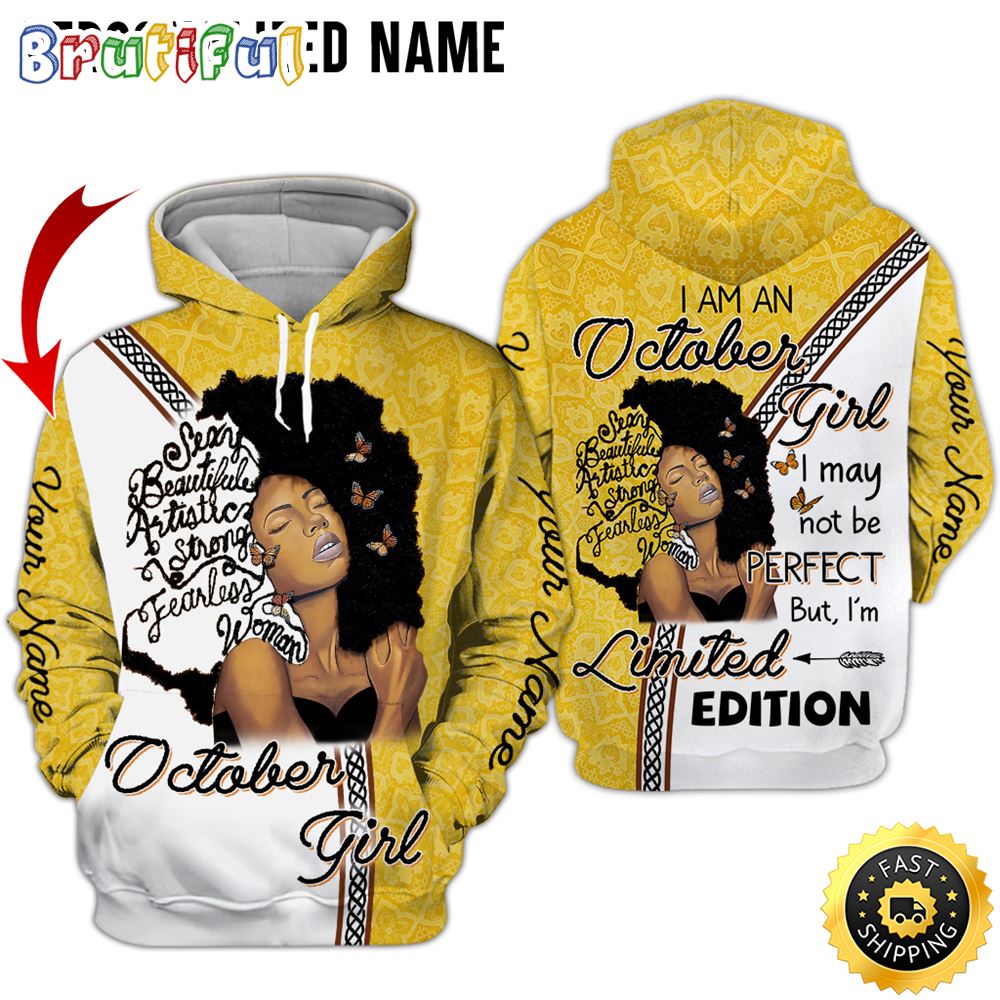 Personalized Yellow October Girl I Am Special 3D Hoodie Gift For Women 1 w7f3ee