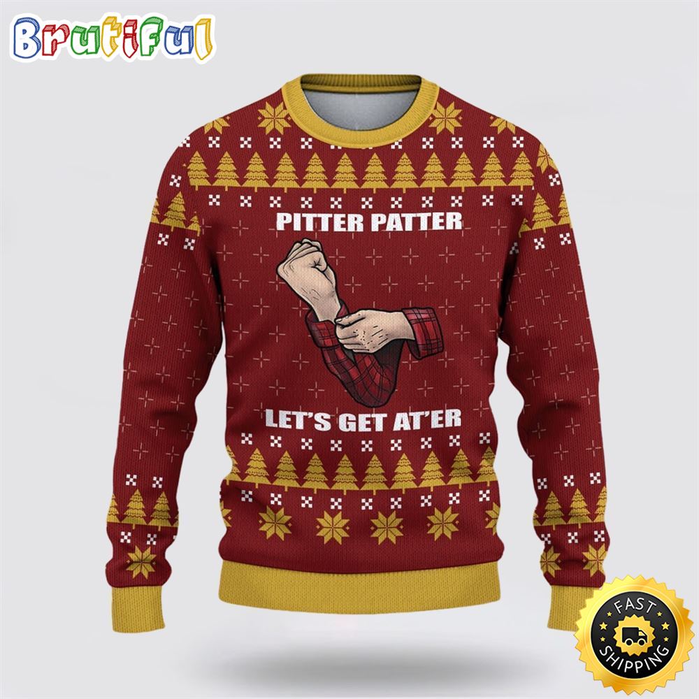 Pitter Patter Letterkenny Christmas 3D Sweater Christmas Gift For That Everyone Will Love 1 ebyxyo