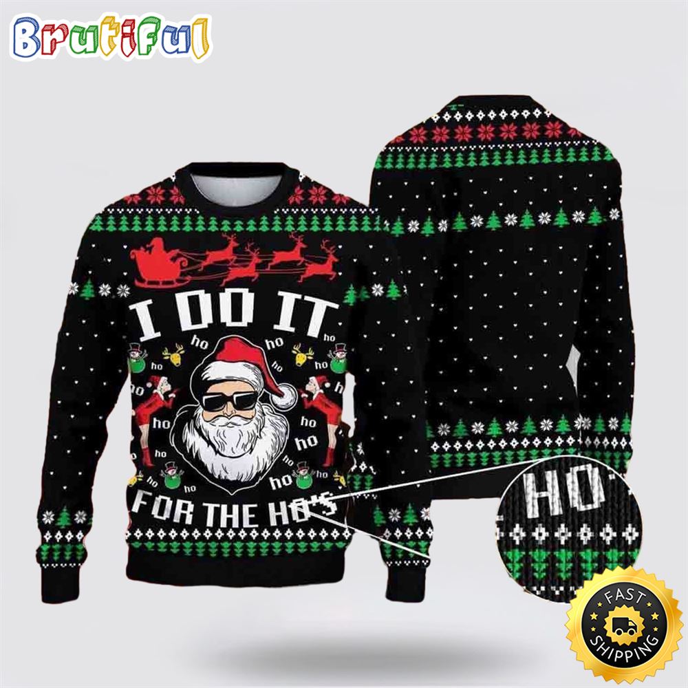 Santa Claus I Do It For The Hos Ugly Christmas Sweater Christmas Gift For That Everyone Will Love 1 ovkncn