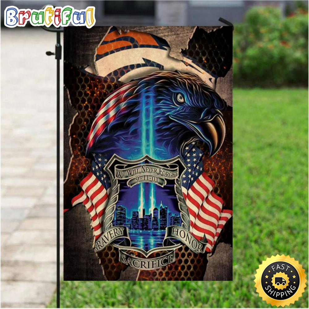 NFL Garden Flags Denver Broncos Specialized Flag For Honor Patriot Day We Will Never Forget 1 evr3w4