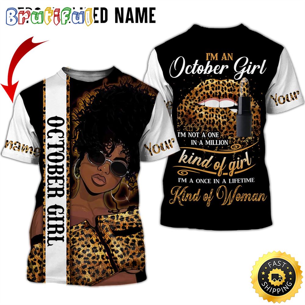 Personalized Black October Girl Kind Of Women All Over Print 3D T Shirt Gift For Woman 1 wzhwrg