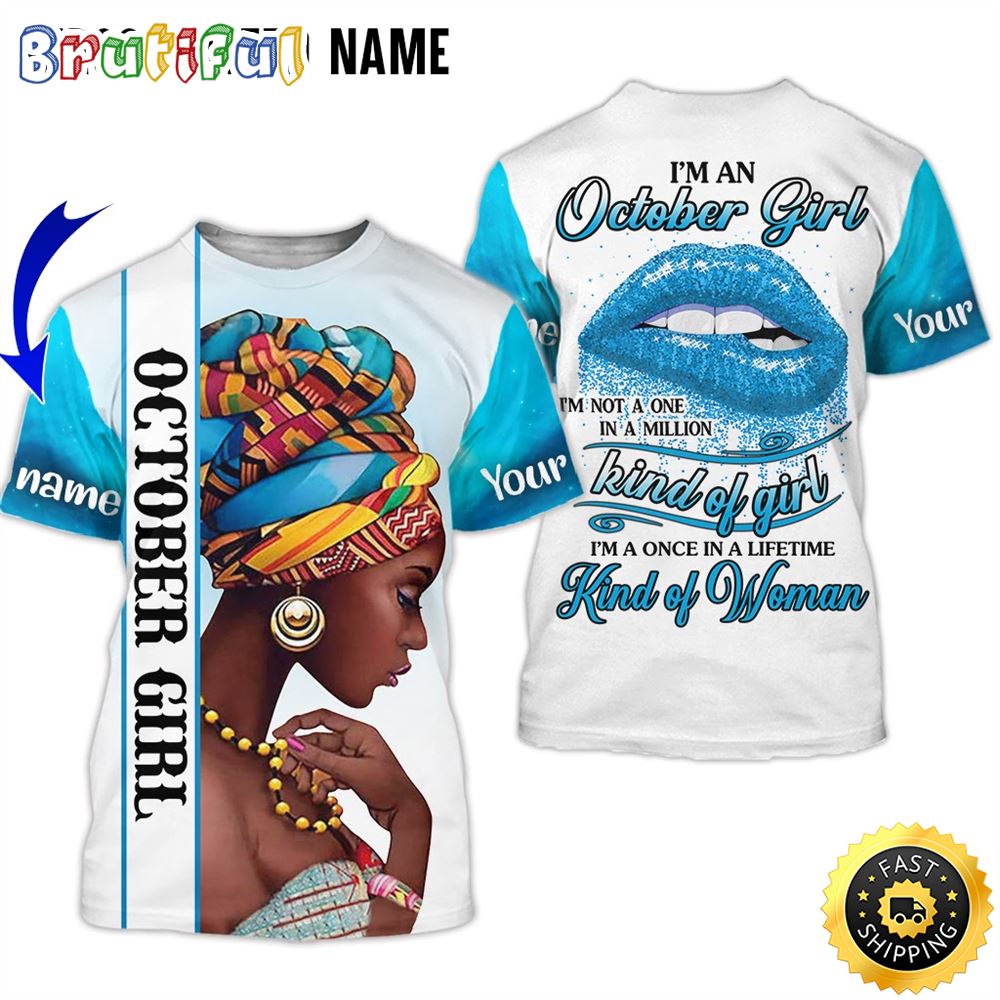 Personalized Black October Girl Resilient Women All Over Print 3D T Shirt Gift For Woman 1 isgtqs