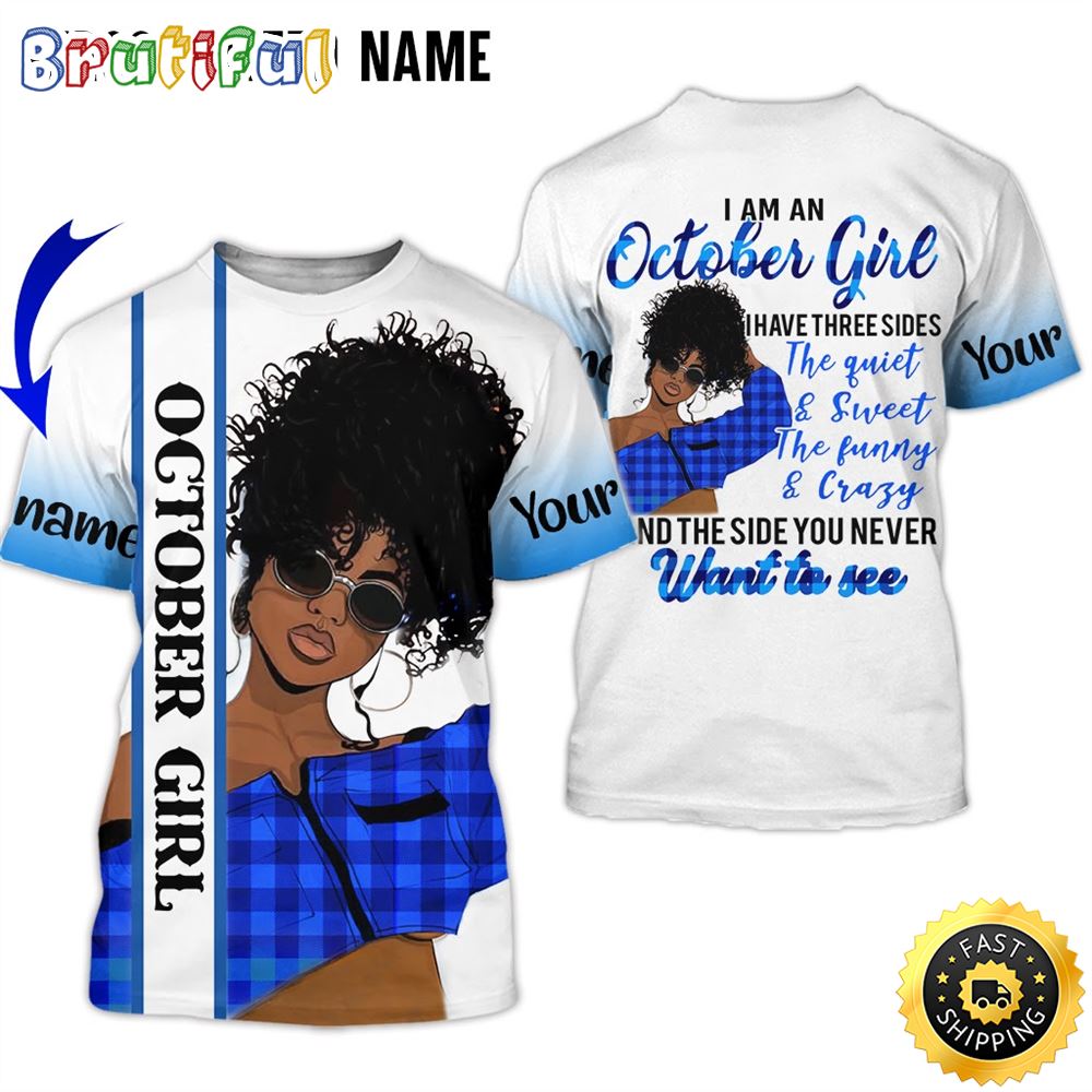 Personalized Black October Girl Want To See All Over Print 3D T Shirt Gift For Woman 1 vqb8u9