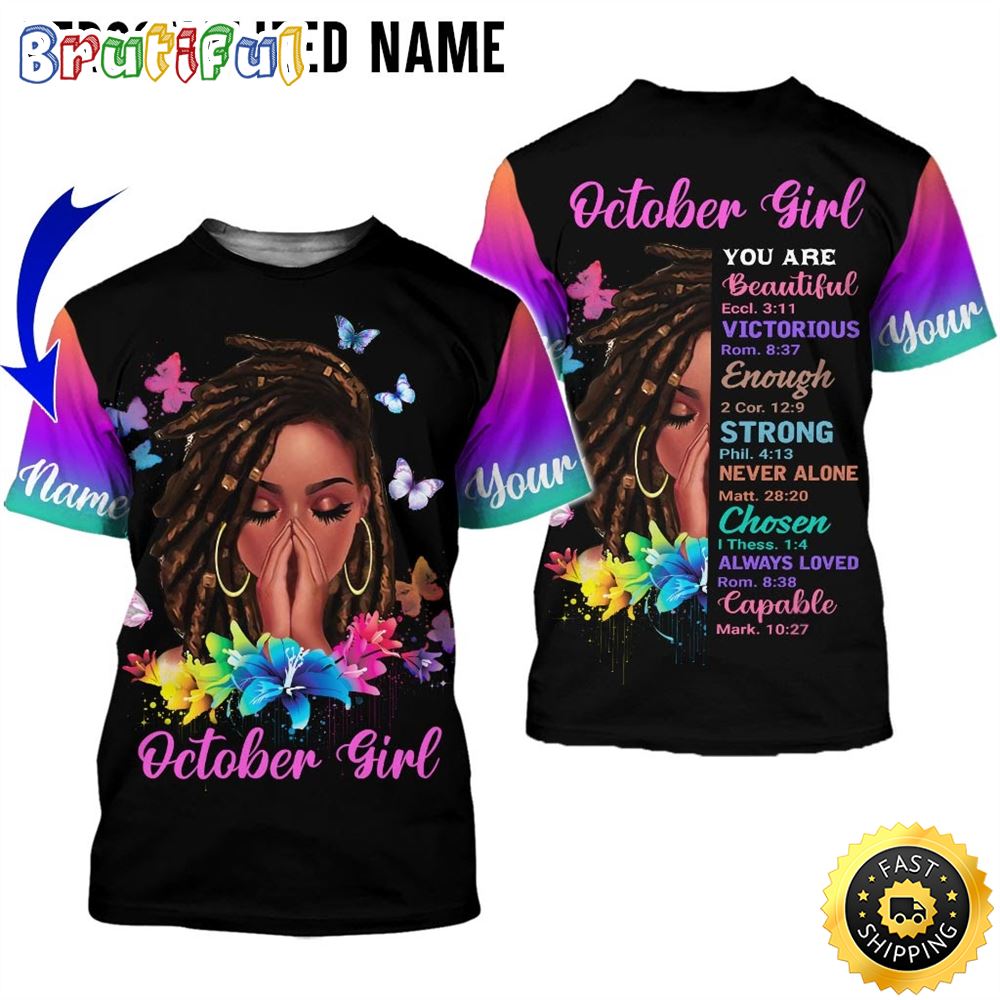 Personalized Black October Girl You Are Beautiful All Over Print 3D T Shirt Gift For Woman 1 wwqi5s