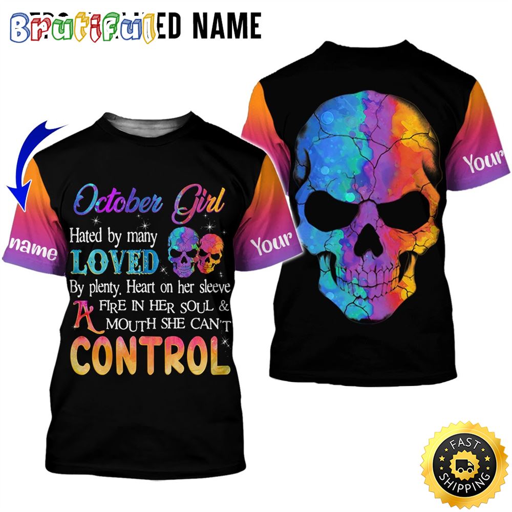 Personalized Black October Skull Girl Hated By Many All Over Print 3D T Shirt Gift For Woman 1 t5pvcq