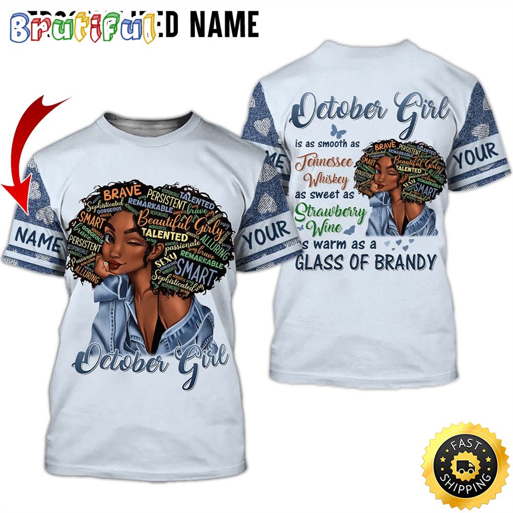 Personalized Blue October Girl Glass Of Brandy All Over Print 3D T Shirt Gift For Woman 1 brdi12