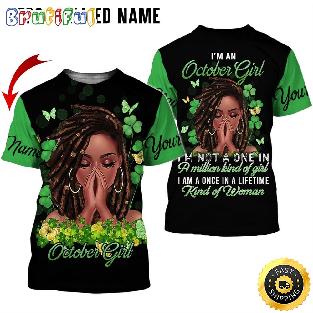 Personalized Green October Girl Kind Of Women All Over Print 3D T Shirt Gift For Woman 1 kvlxse