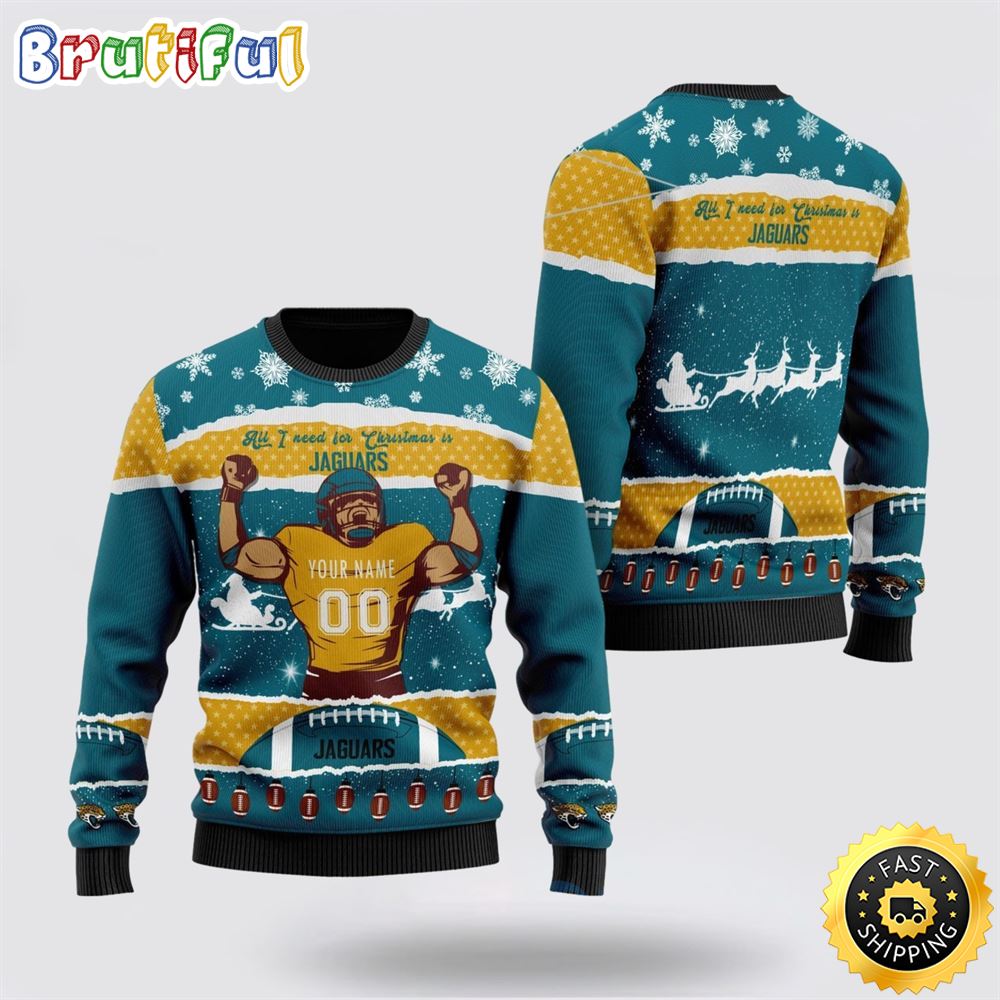 Personalized NFL Jacksonville Jaguars All I Need For Christmas Ugly Christmas Sweater Perfect Gift For Football Fans 1 vhlpmn