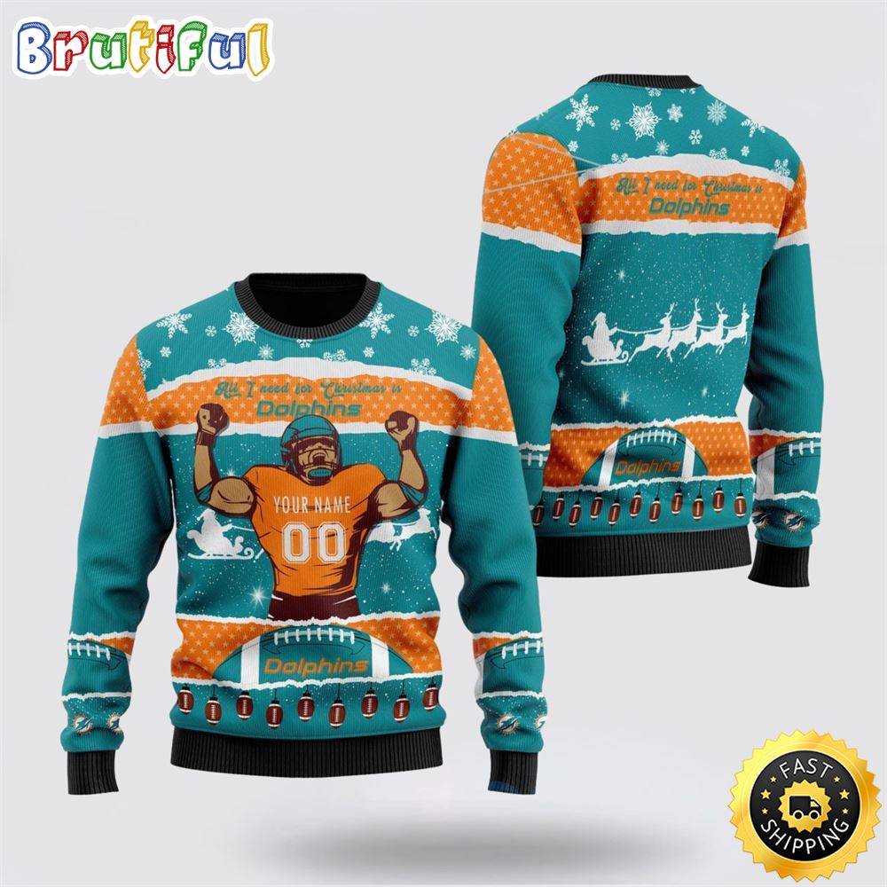 Personalized NFL Miami Dolphins All I Need For Christmas Ugly Christmas Sweater Perfect Gift For Football Fans 1 yflgaw