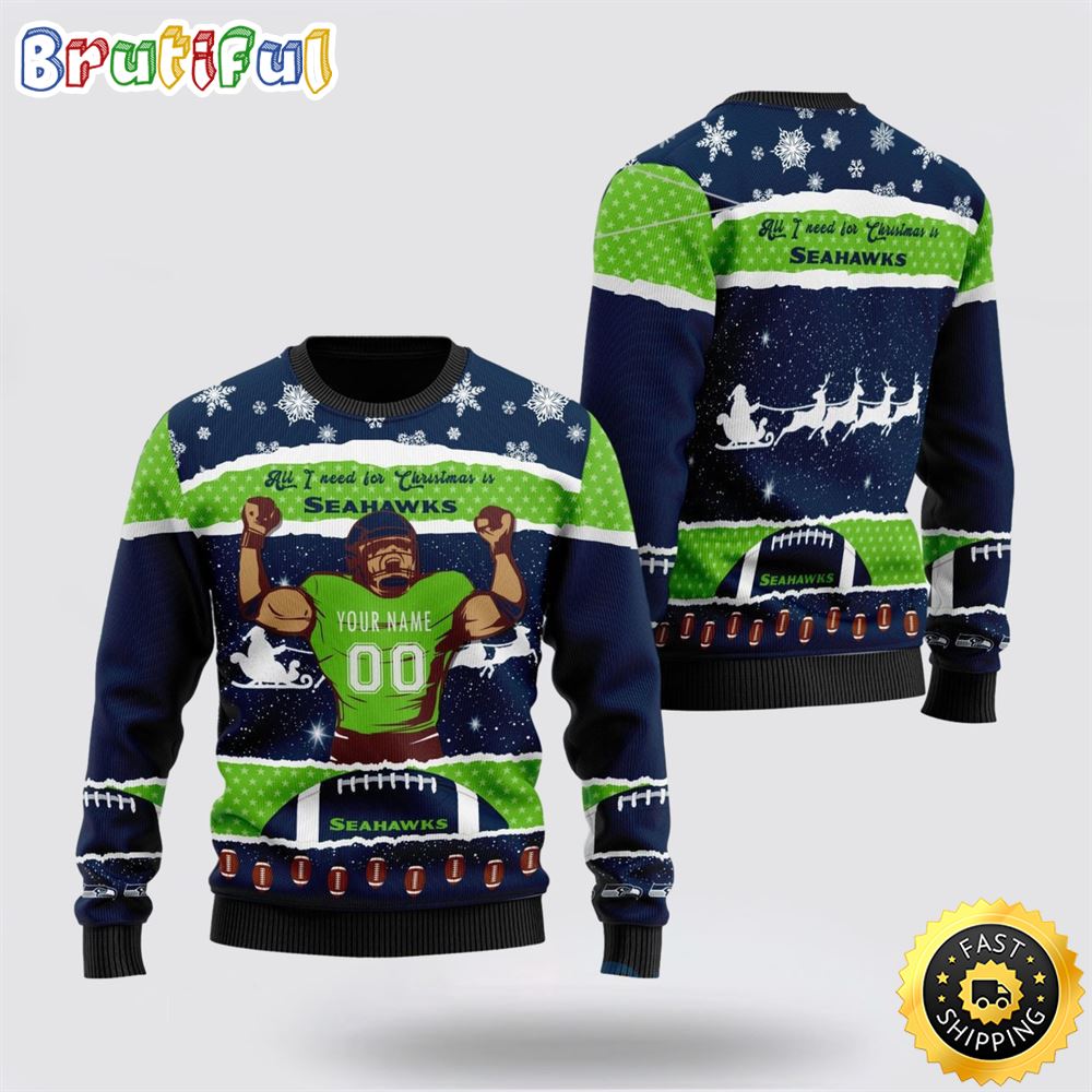 Personalized NFL Seattle Seahawks All I Need For Christmas Ugly Christmas Sweater Perfect Gift For Football Fans 1 xoqbqs