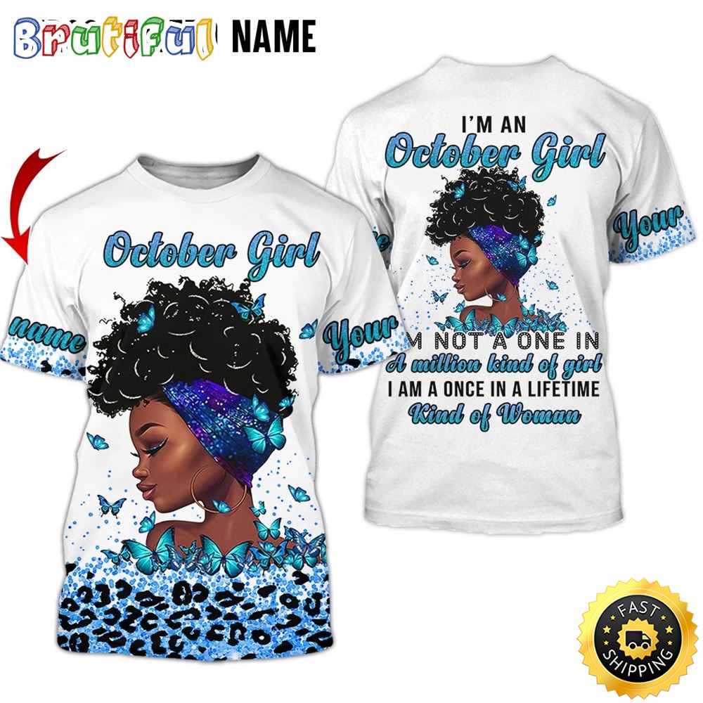 Personalized October Girl My Attitude Is A Sign Of Strength All Over Print 3D T Shirt Gift For Woman 1 dvwuu4