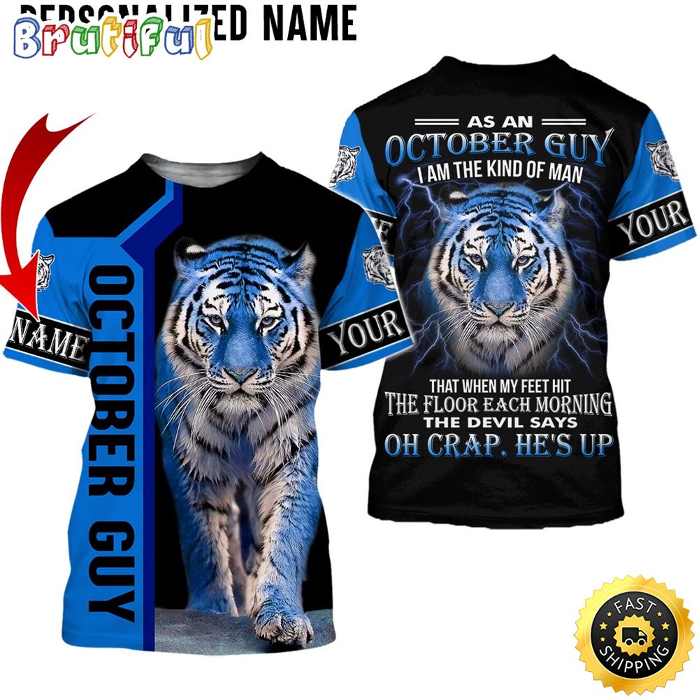 Personalized October Guy The Devil Says All Over Print 3D T Shirt Gift For Man 1 h1brjv