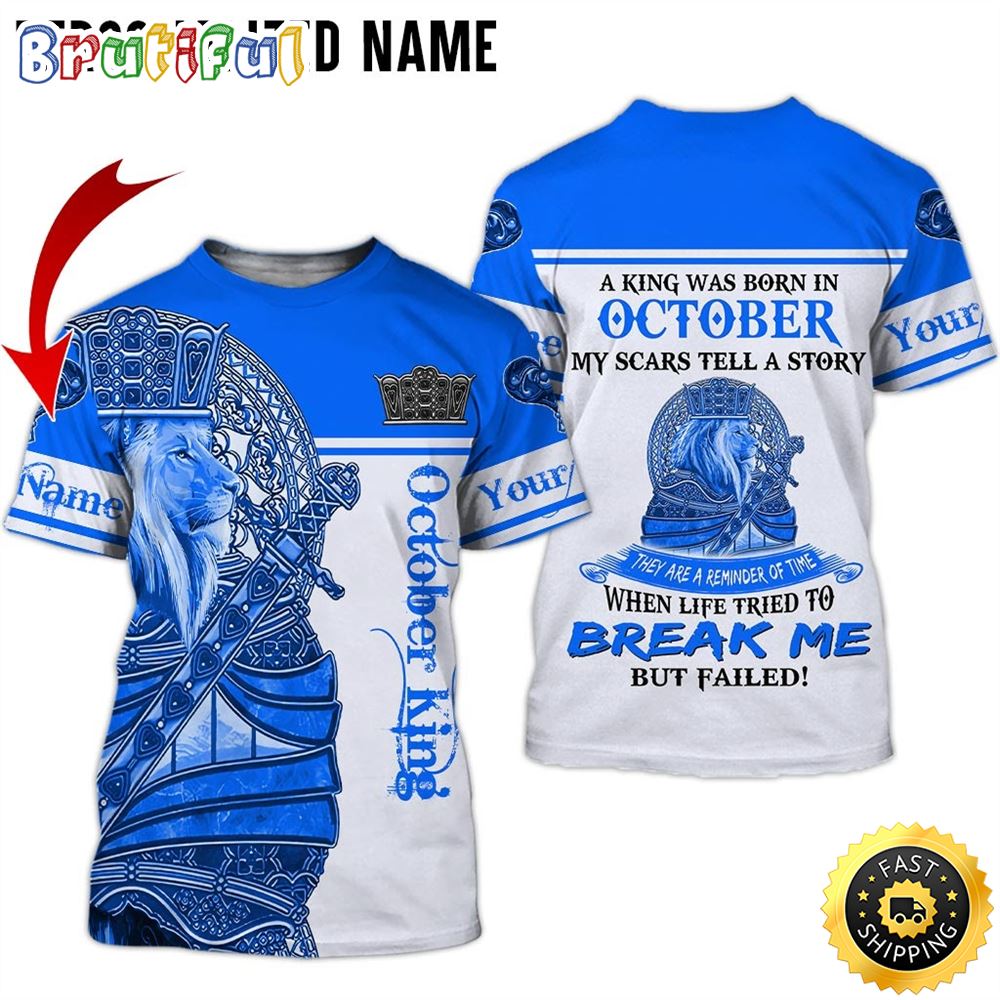 Personalized October King I Am Not Giving Up All Over Print 3D T Shirt Gift For Man 1 txs6fp