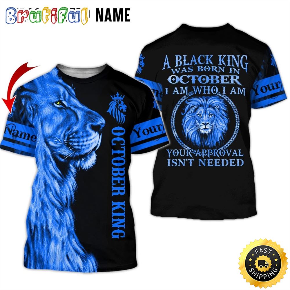 Personalized October King You Are Perfect All Over Print 3D T Shirt Gift For Man 1 gl3ywd