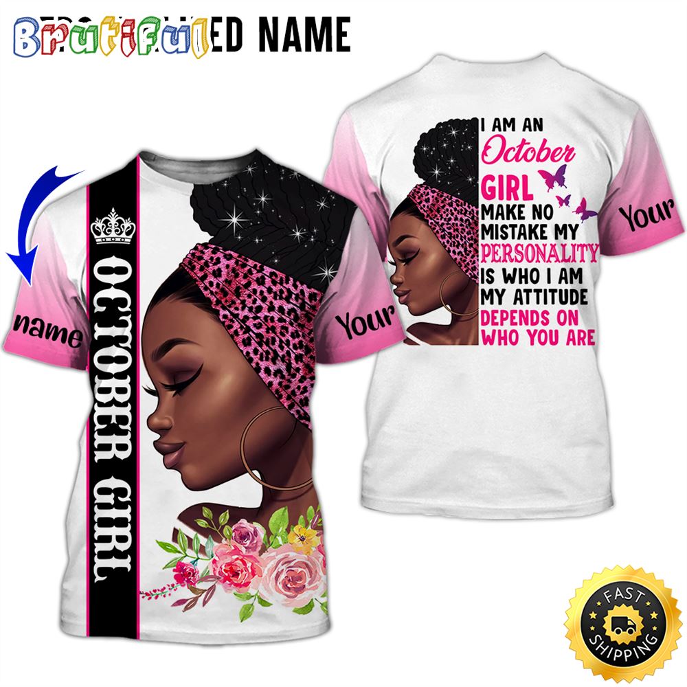 Personalized Pink October Girl Make No All Over Print 3D T Shirt Gift For Woman 1 dezn9b