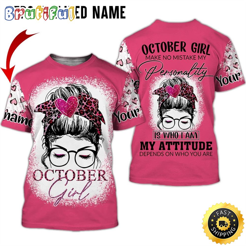 Personalized Pink October Girl Matter Of Choice All Over Print 3D T Shirt Gift For Woman 1 q7qstf