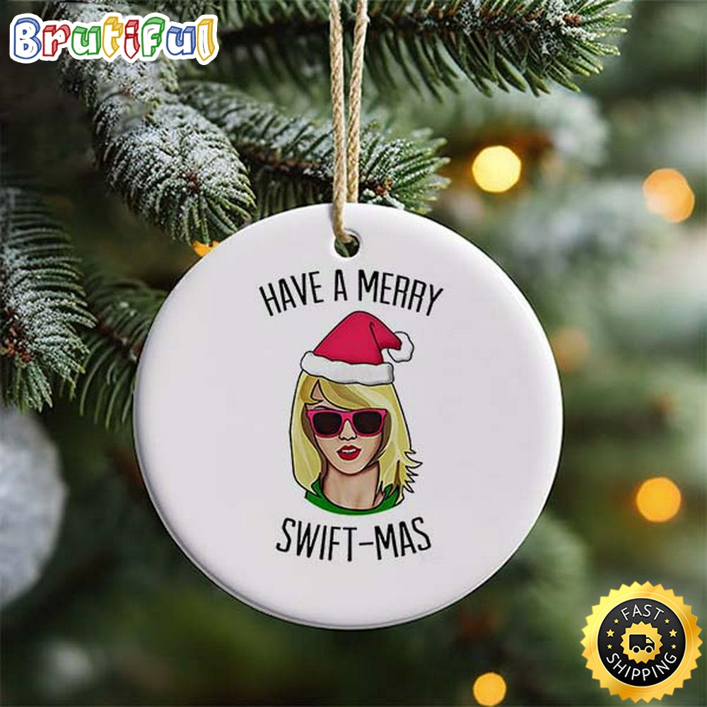 Taylor Swift Christmas Ornament Taylor Swift Have A Merry swift Mas 2023 Christmas Ornament ze7ebb