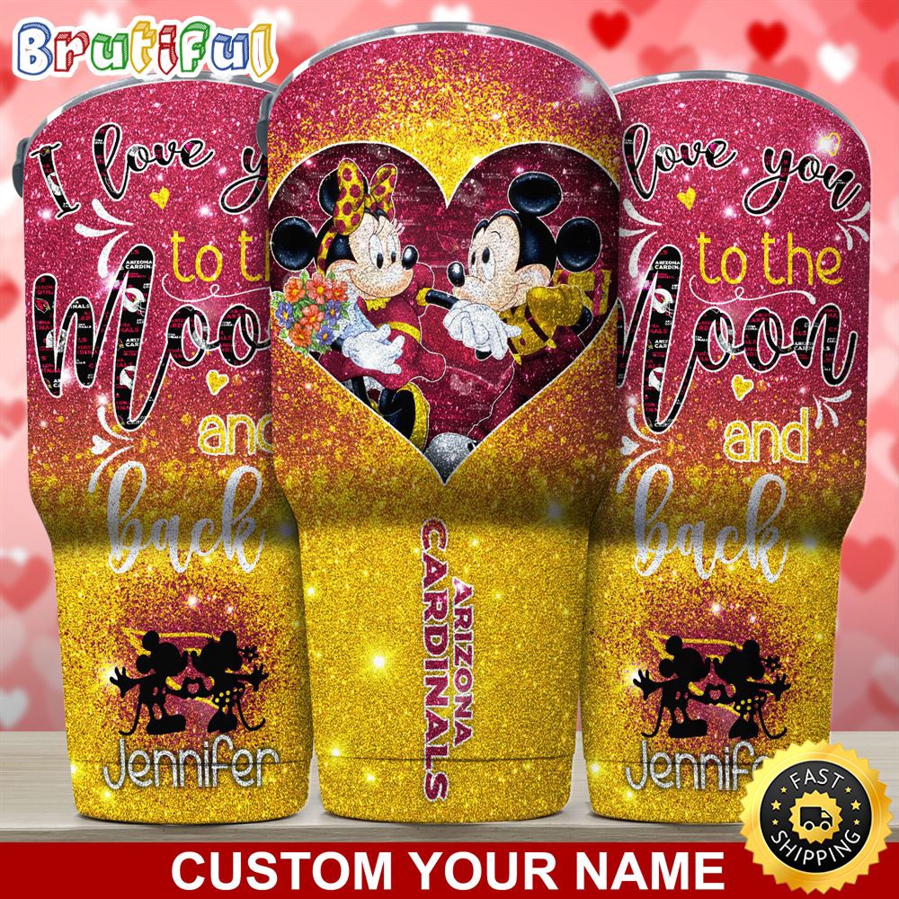 Custom Name NFL Arizona Cardinals Tumbler Nfl Mickey Tumbler Love You To The Moon And Back For This Valentine woghnp.jpg