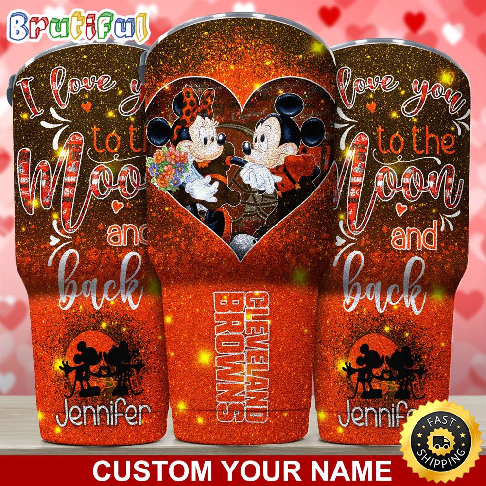 Custom Name NFL Cleveland Browns Tumbler Nfl Mickey Tumbler Love You To The Moon And Back For This Valentine dmylqn.jpg